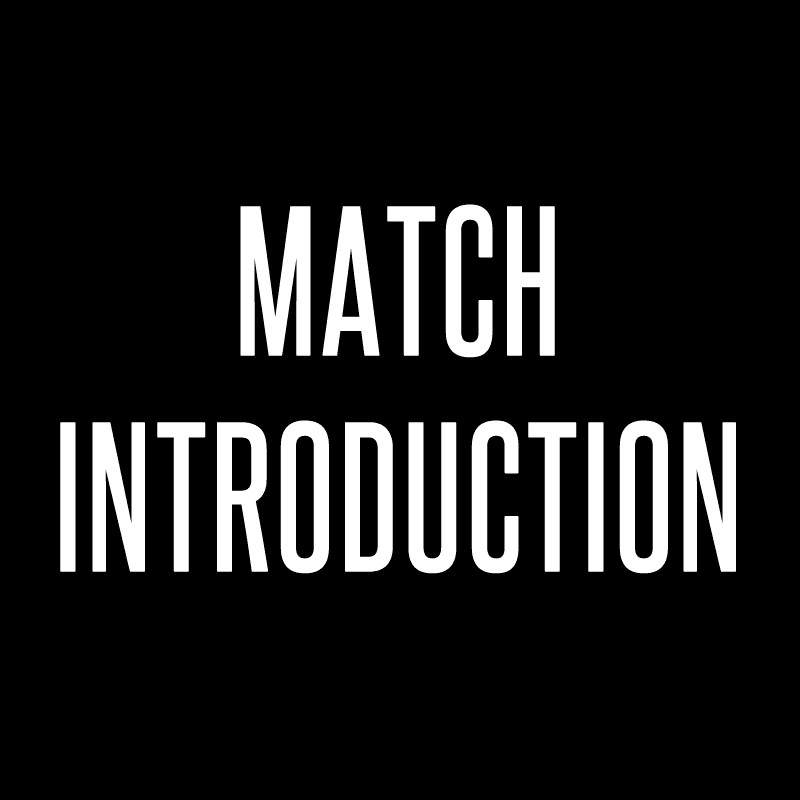 Match Introduction