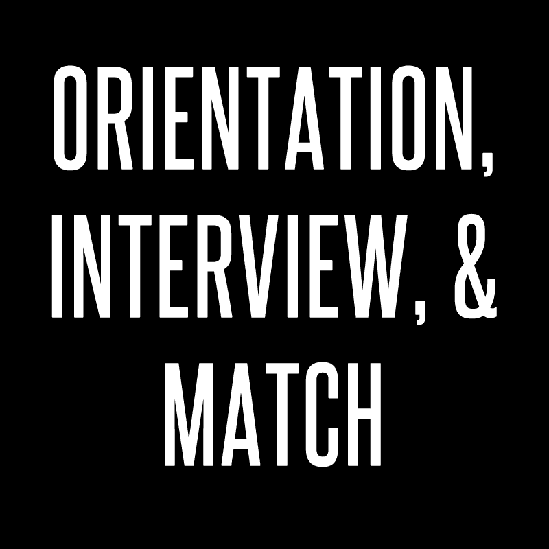 Orientation, Interview & Match