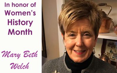 In honor of Women’s History Month:  Mary Beth Welch