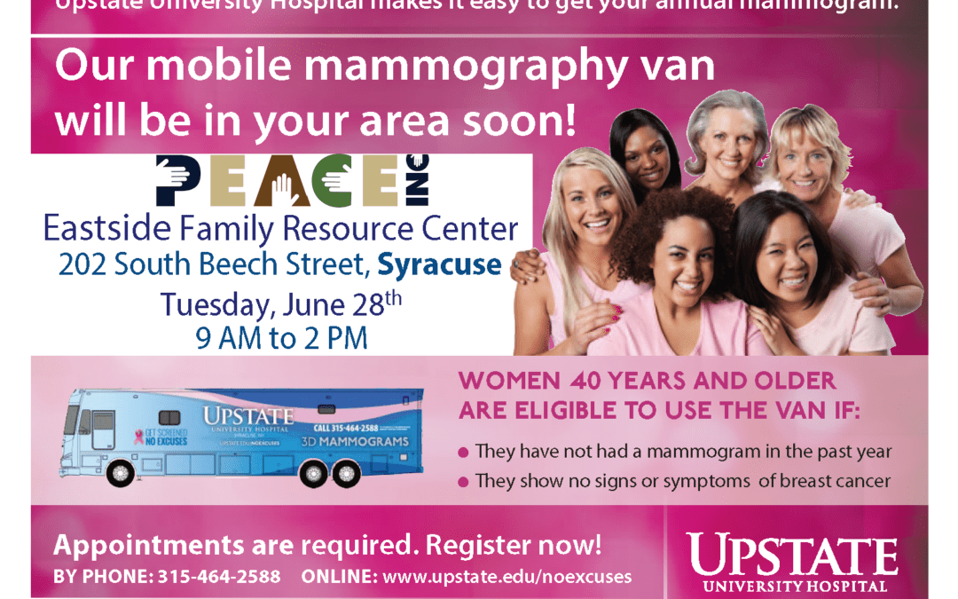 Upstate University Hospital’s Mammography Van to visit  PEACE, Inc. Eastside Family Resource Center on June 28th