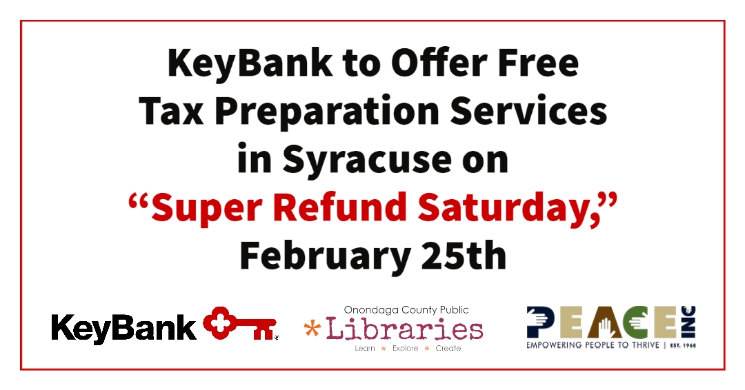 KeyBank to Offer Free Tax Preparation Services in Syracuse on “Super Refund Saturday,” February 25th