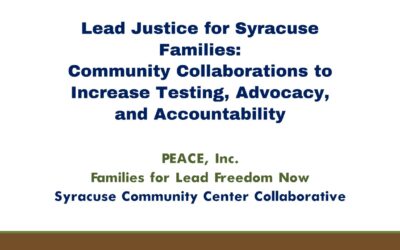 Community and PEACE, Inc. seek solutions to combat the Lead Crisis in Syracuse